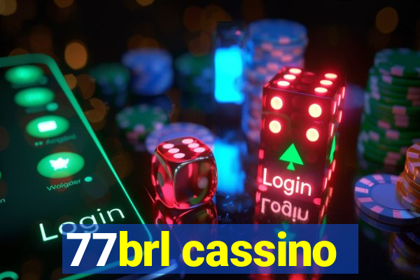 77brl cassino